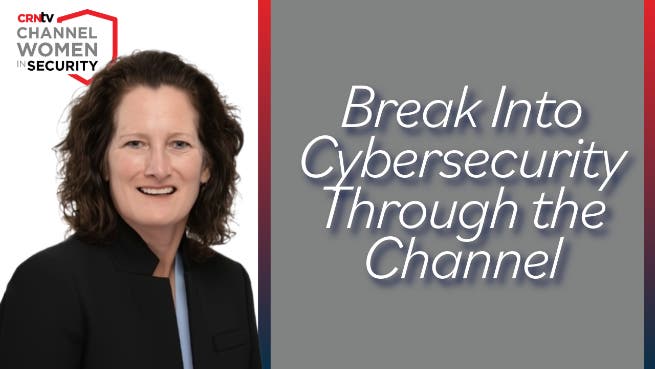 Channel Women in Security: Breaking into Cybersecurity Through the Channel